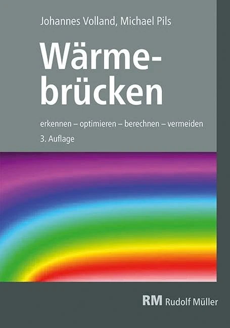 Wärmebrücken: erkennen - optimieren - berechnen - vermeiden