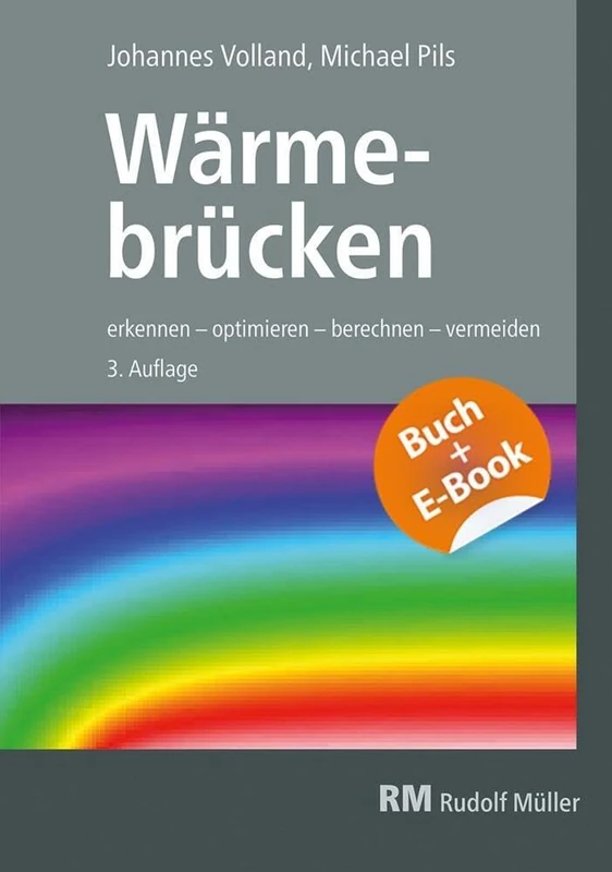 Wärmebrücken - mit E-Book: erkennen - optimieren - berechnen - vermeiden