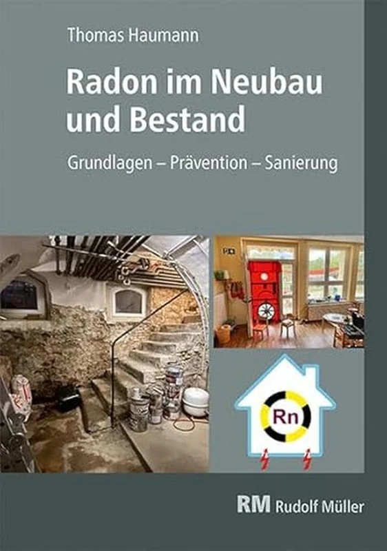 Radon im Neubau und Bestand: Grundlagen - Prävention - Sanierung - Image 1