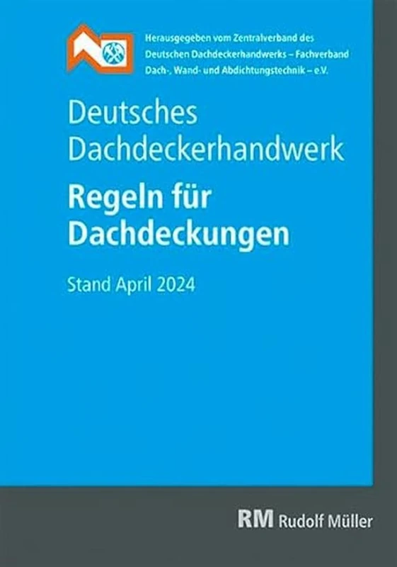 Deutsches Dachdeckerhandwerk Regeln für Dachdeckungen: Regeln für Dachdeckungen - Image 1