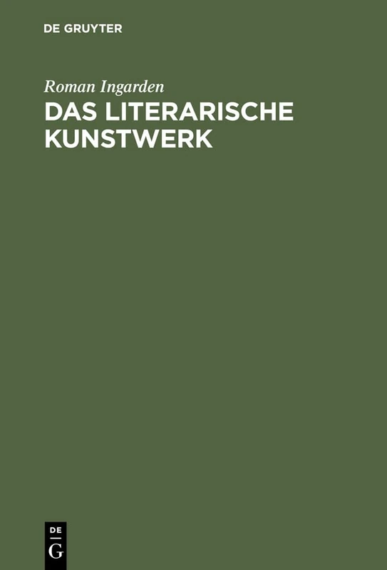 Das literarische Kunstwerk: Mit Einem Anhang: Von Den Funktionen Der Sprache Im Theaterschauspiel