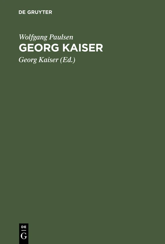 Georg Kaiser: Die Perspektiven Seines Werkes - Image 1