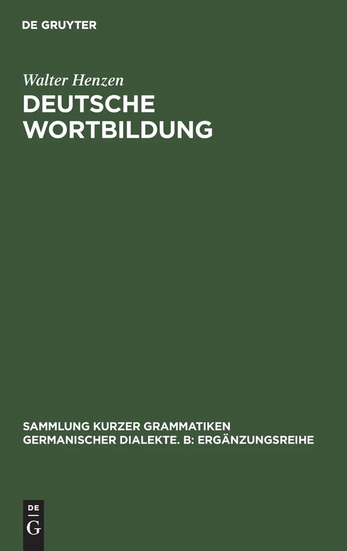 Deutsche Wortbildung: 5 (Sammlung Kurzer Grammatiken Germanischer Dialekte. B: Ergänz)