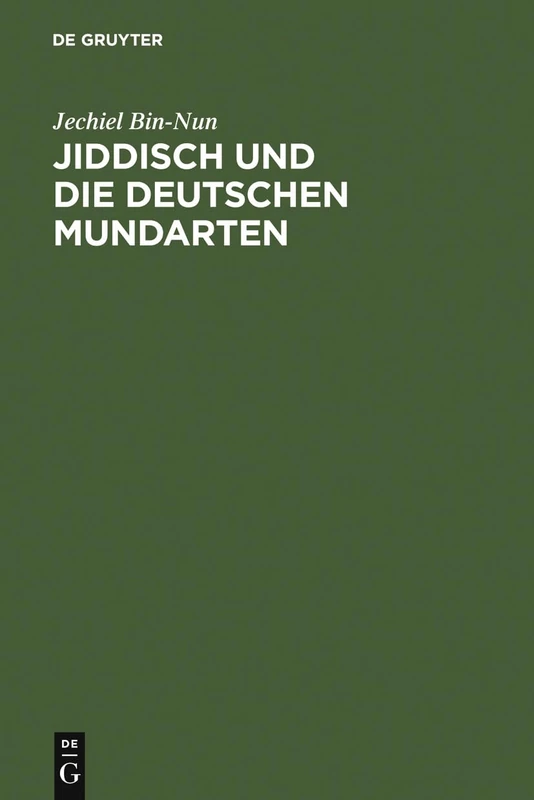De Gruyter - Jiddisch und die deutschen Mundarten Book