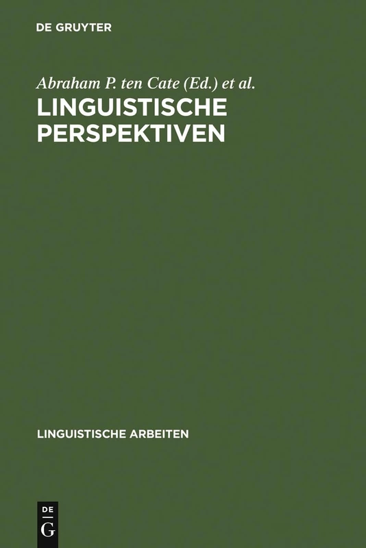 Linguistische Perspektiven: Referate Des VII. Linguistischen Kolloquiums, Nijmegen, 26.-30. September 1972: 5 (Linguistische Arbeiten)