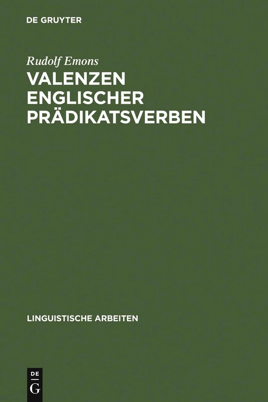 Valenzen englischer Prädikatsverben: 22 (Linguistische Arbeiten)