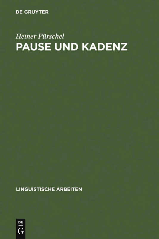 Pause und Kadenz: Interferenzerscheinungen Bei Der Englischen Intonation Deutscher Sprecher: 27 (Linguistische Arbeiten)