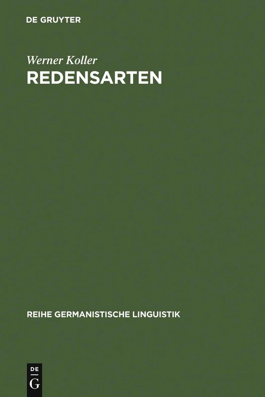 Redensarten: Linguistische Aspekte, Vorkommensanalysen, Sprachspiel: 5 (Reihe Germanistische Linguistik)