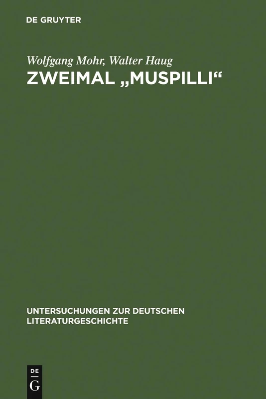 Zweimal "Muspilli": 18 (Untersuchungen Zur Deutschen Literaturgeschichte)