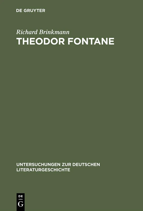 Theodor Fontane: Über Die Verbindlichkeit Des Unverbindlichen: 19 (Untersuchungen Zur Deutschen Literaturgeschichte)