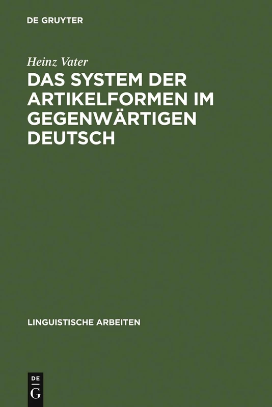 Das System der Artikelformen im gegenwärtigen Deutsch: 78 (Linguistische Arbeiten)