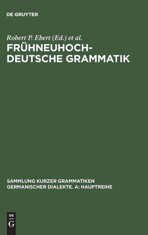 Frühneuhochdeutsche Grammatik: 12 (Sammlung Kurzer Grammatiken Germanischer Dialekte. A: Hauptr)