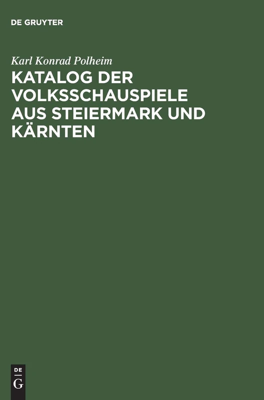 Katalog der Volksschauspiele aus Steiermark und Kärnten: Nebst Analekten Aus Bayern, West- Und Oberösterreich - Image 1