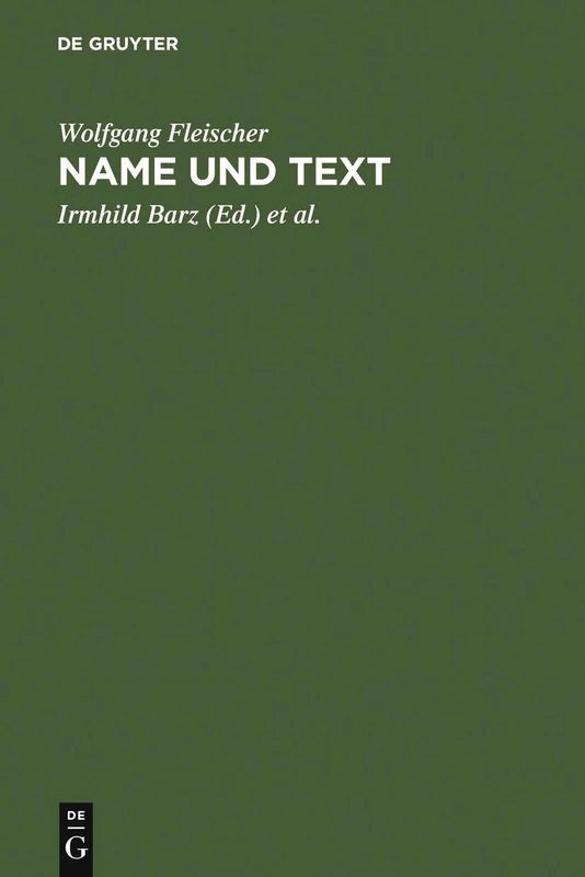 Name und Text: Ausgewählte Studien Zur Onomastik Und Stilistik