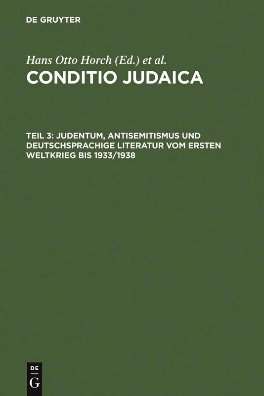 Judentum, Antisemitismus und deutschsprachige Literatur vom Ersten Weltkrieg bis 1933/1938