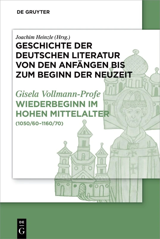 Geschichte der deutschen Literatur von den Anfängen bis zum Beginn der Neuzeit: (1050/60-1160/70)