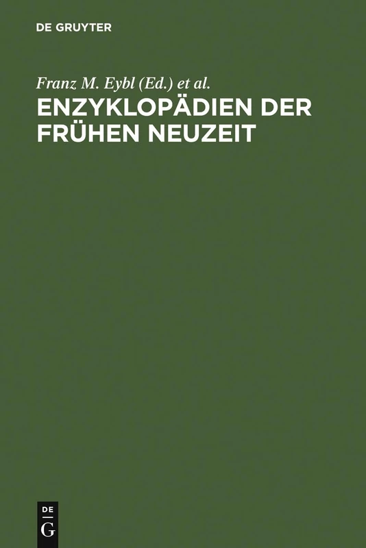 Enzyklopädien der Frühen Neuzeit: Beiträge Zu Ihrer Erforschung