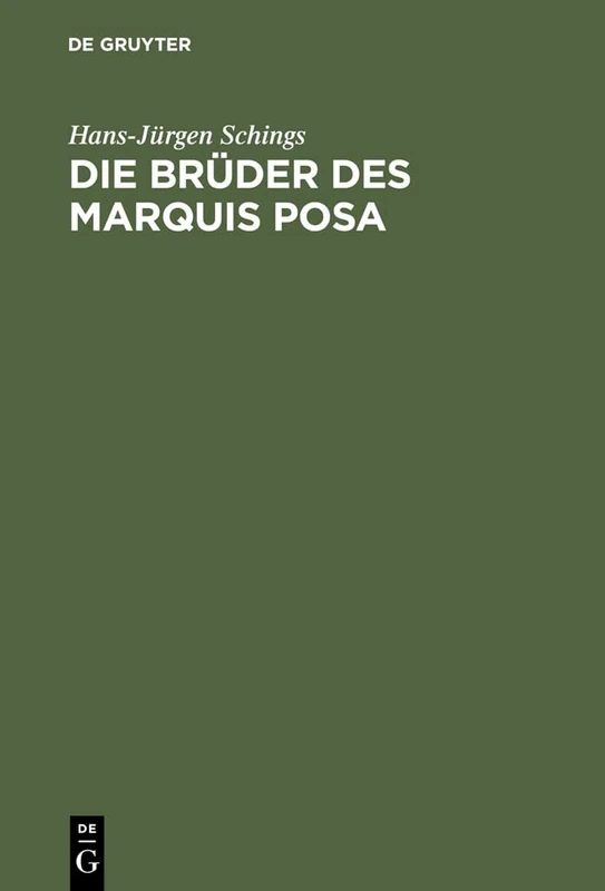 Die Brüder des Marquis Posa: Schiller Und Der Geheimbund Der Illuminaten