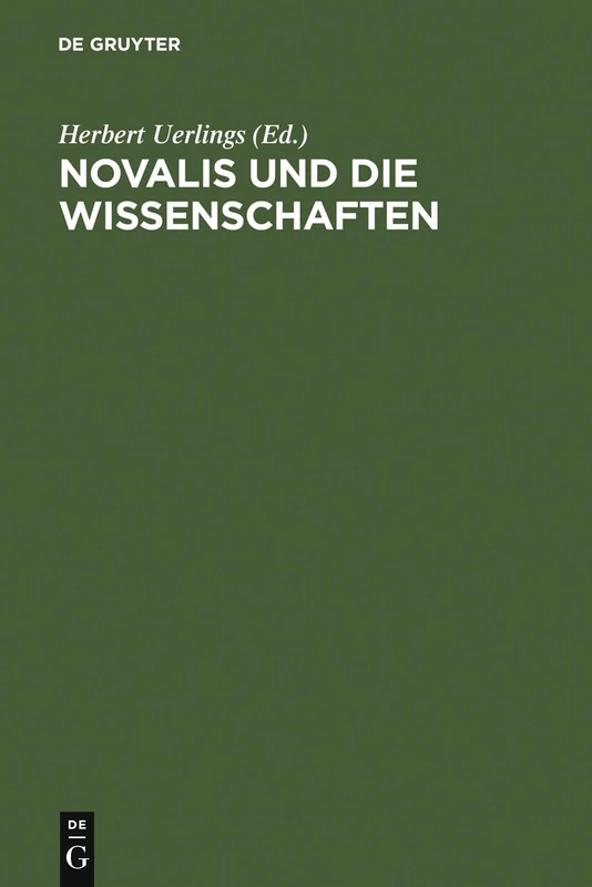 Novalis und die Wissenschaften: 2 (Schriften Der Internationalen Novalis-Gesellschaft)