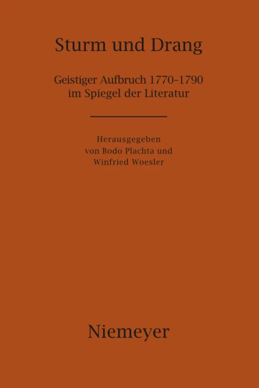 De Gruyter Sturm und Drang: Geistiger Aufbruch 1770-1790