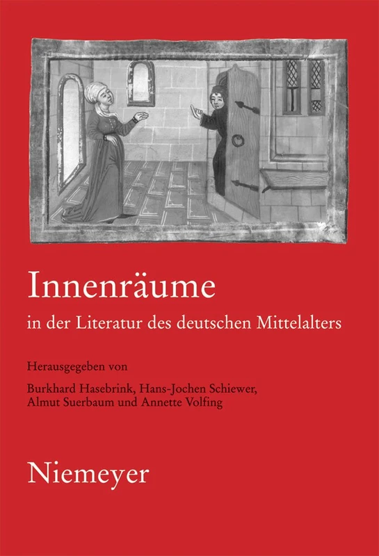 Innenräume in der Literatur des deutschen Mittelalters: 19 Anglo-deutsches Colloquium