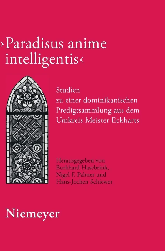 Paradisus anime intelligentis: Studien Zu Einer Dominikanischen Predigtsammlung aus dem Umkreis Meister Eckharts - Image 1
