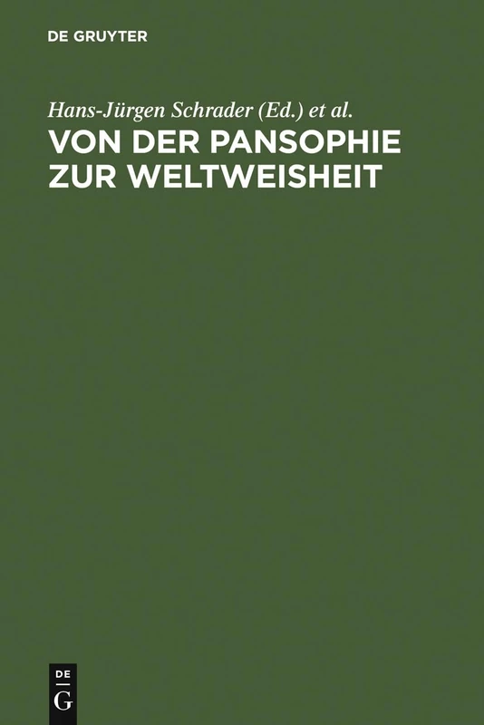 Von der Pansophie zur Weltweisheit: Goethes Analogisch-Philosophische Konzepte
