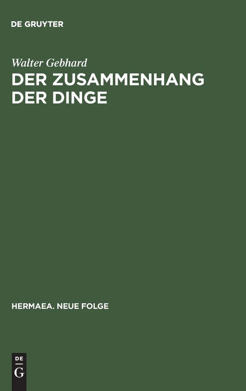 Der Zusammenhang der Dinge: Weltgleichnis Und Naturverklärung Im Totalitätsbewußtsein Des 19. Jahrhunderts: 47 (Hermaea. Neue Folge)