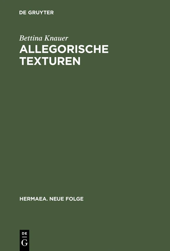 Allegorische Texturen: Studien Zum Prosawerk Clemens Brentanos: 77 (Hermaea. Neue Folge) - Image 1