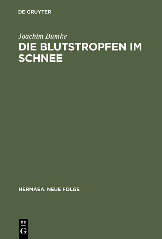Die Blutstropfen im Schnee: Über Wahrnehmung und Erkenntnis im »Parzival« Wolframs von Eschenbach: 94 (Hermaea. Neue Folge, 94) - Image 1