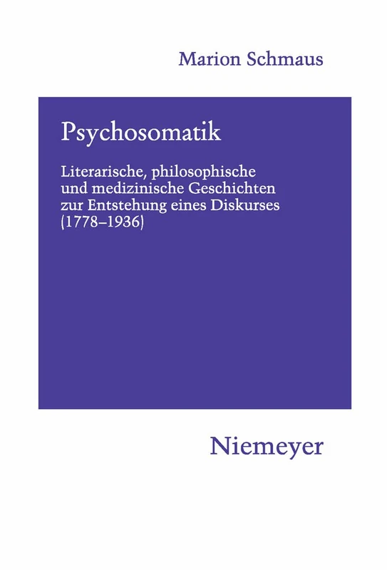 De Gruyter Psychosomatik: Literary and Medical History Book