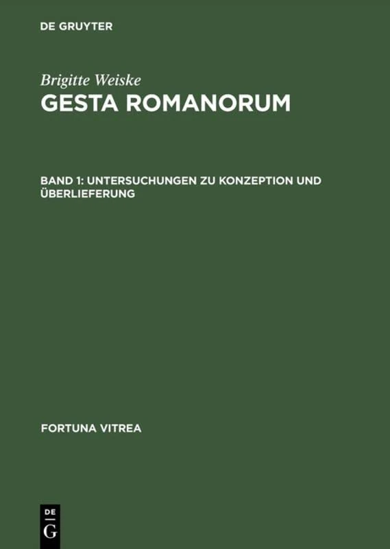 Gesta Romanorum: Band 1: Untersuchungen Zu Konzeption Und Überlieferung; Band 2: Texte, Verzeichnis: 3 (Fortuna Vitrea) - Image 1