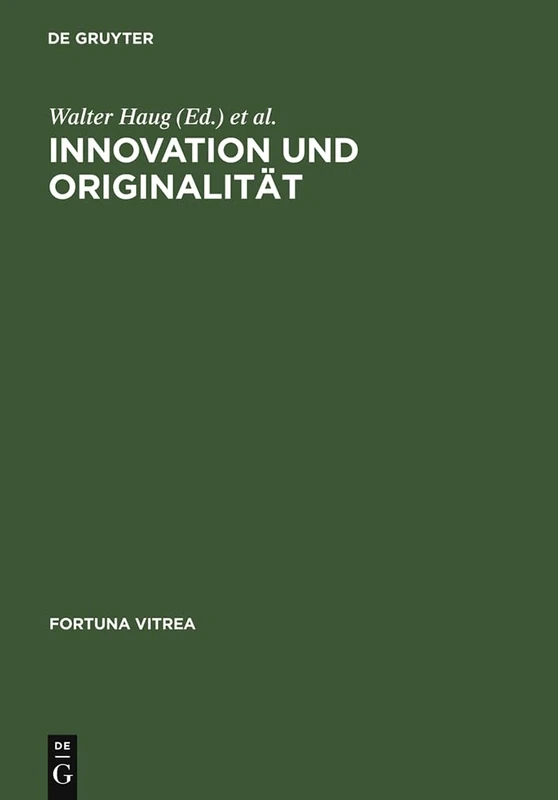Innovation Und Originalität: 9 (Fortuna Vitrea)