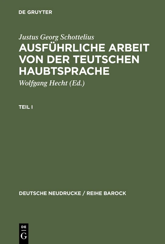 De Gruyter - Ausfuehrliche Arbeit Von Der Teutschen Haubtsprache