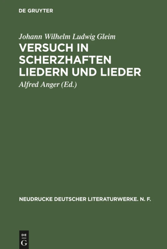 Versuch in Scherzhaften Liedern und Lieder: Nach Den Erstausgaben Von 1744/45 Und 1749 Mit Den Körteschen Fassungen Im Anhang: 13 (Neudrucke Deutscher Literaturwerke. N. F.) - Image 1