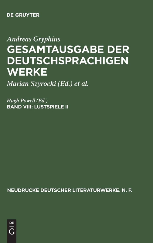 Gesamtausgabe der deutschsprachigen Werke, Band VIII, Lustspiele II: 23 (Neudrucke Deutscher Literaturwerke. N. F.)