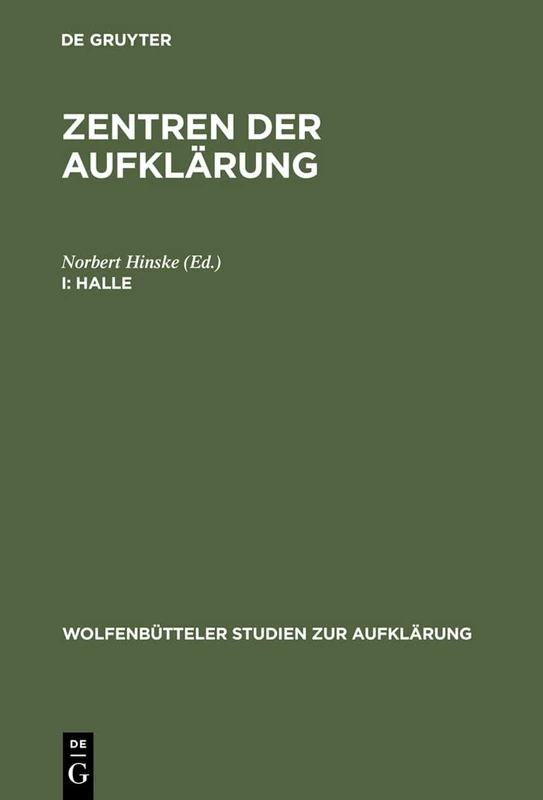 Halle: Aufklärung Und Pietismus: 15 (Wolfenbütteler Studien Zur Aufklärung)