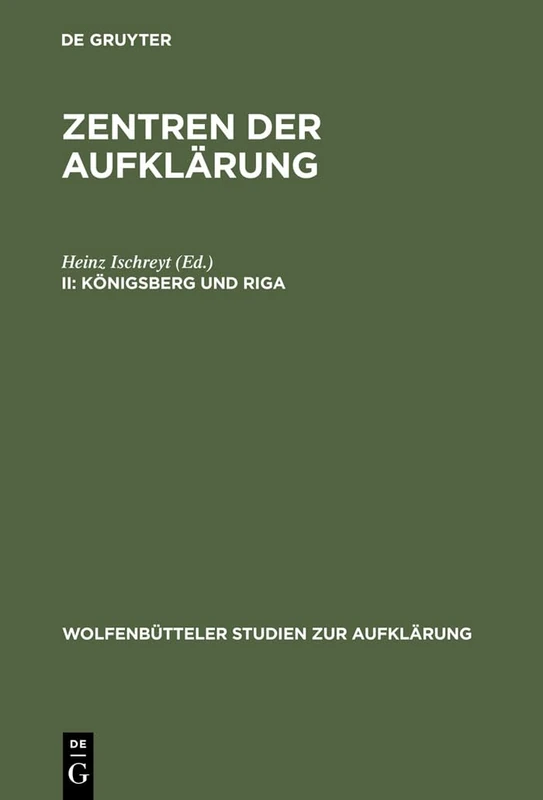 Königsberg und Riga: 16 (Wolfenbütteler Studien Zur Aufklärung)
