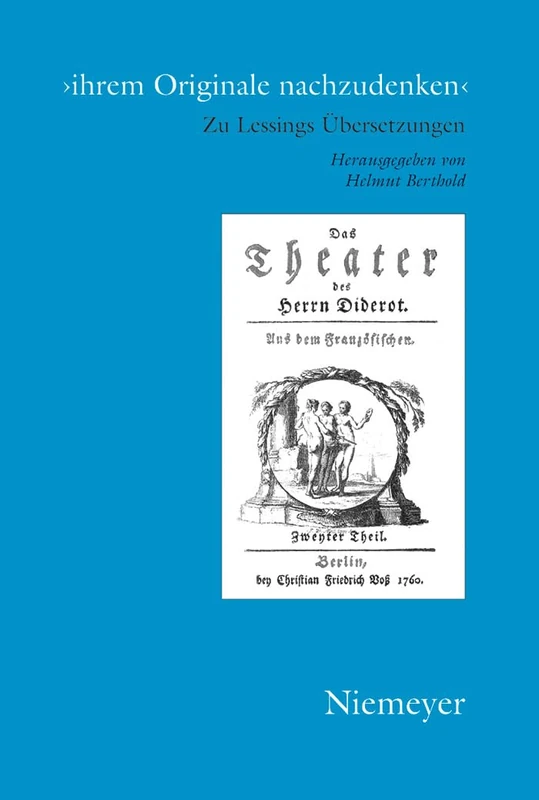 'ihrem Originale nachzudenken': Zu Lessings Übersetzungen: 31 (Wolfenbütteler Studien Zur Aufklärung) - Image 1