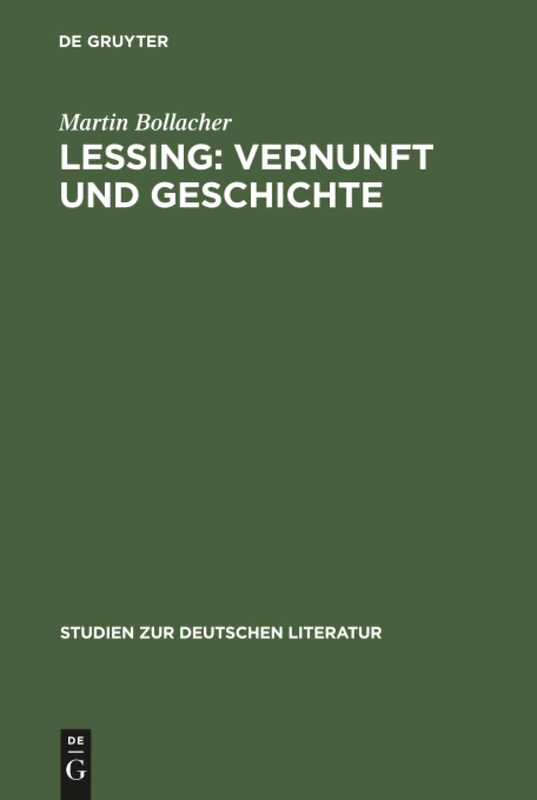 Lessing: Vernunft und Geschichte: 56 (Studien Zur Deutschen Literatur)