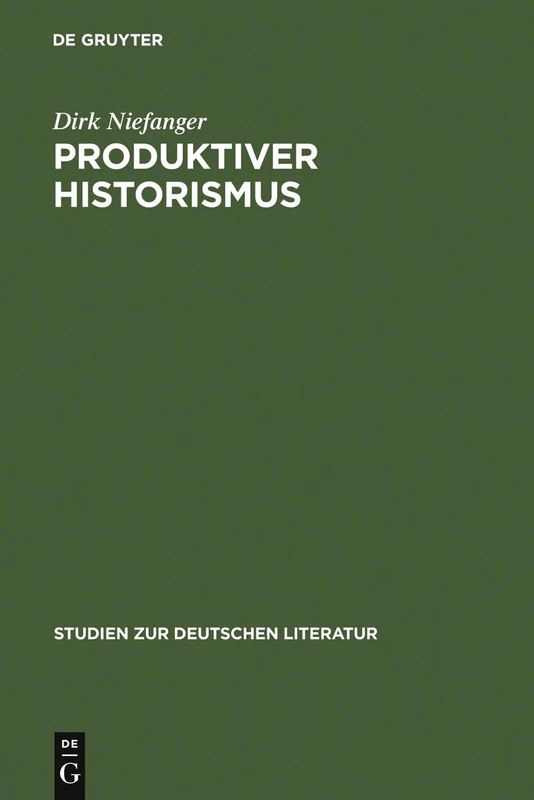 Produktiver Historismus: Raum und Landschaft in der Wiener Moderne: 128 (Studien Zur Deutschen Literatur, 128)