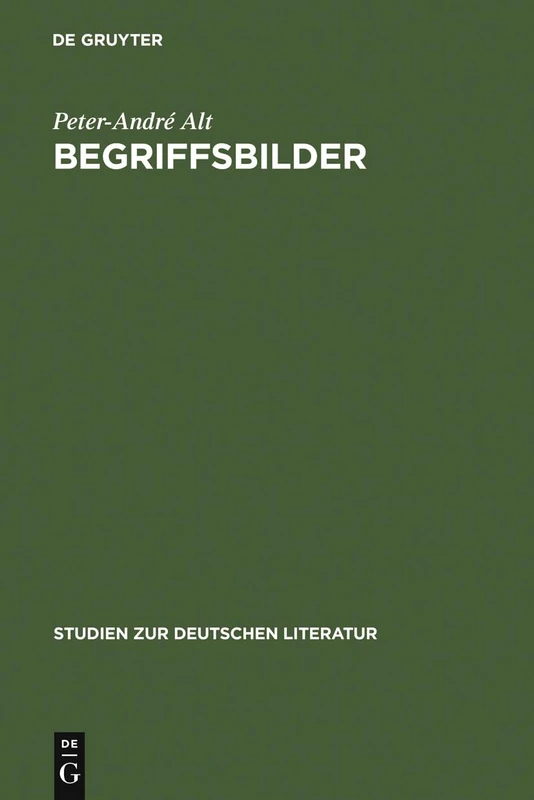 Begriffsbilder: Studien Zur Literarischen Allegorie Zwischen Opitz Und Schiller: 131 (Studien Zur Deutschen Literatur)