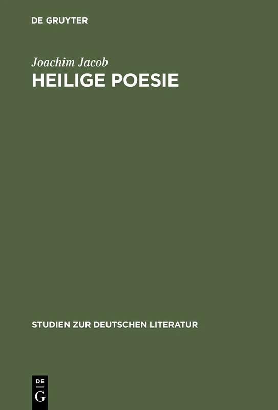 Heilige Poesie: Zu Einem Literarischen Modell Bei Pyra, Klopstock Und Wieland: 144 (Studien Zur Deutschen Literatur) - Image 1