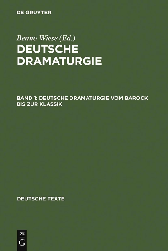 Deutsche Dramaturgie vom Barock bis zur Klassik: 4 (Deutsche Texte)