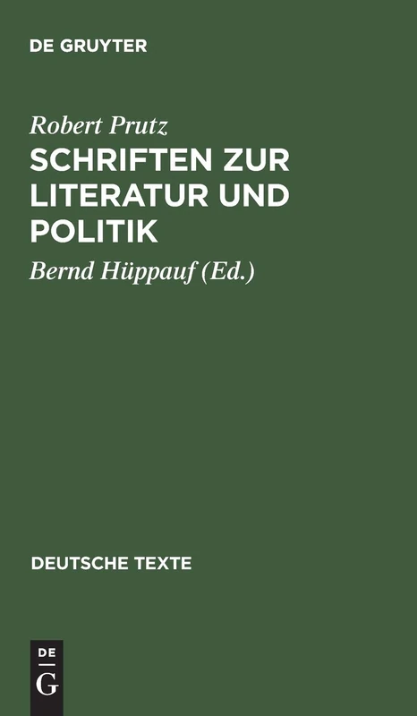 Schriften Zur Literatur Und Politik: 27 (Deutsche Texte)