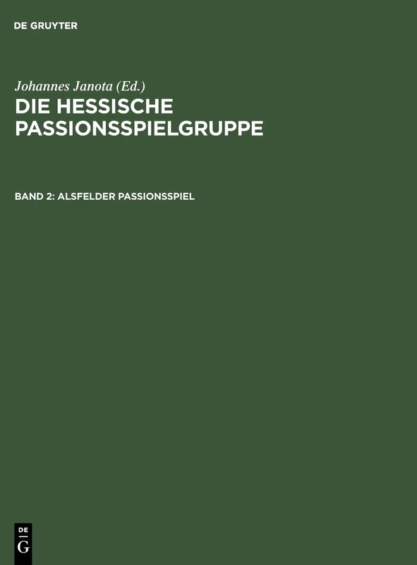De Gruyter Alsfelder Passionsspiel - Paralleltexte Book - Image 1