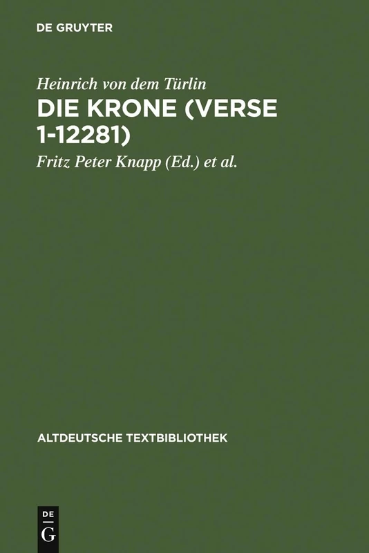 Die Krone (Verse 1-12281): Nach der Handschrift 2779 der Österreichischen Nationalbibliothek (Altdeutsche Textbibliothek, 112) - Image 1
