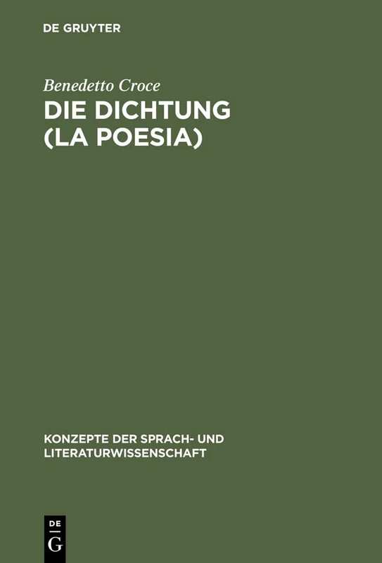 Die Dichtung (La Poesia): Einführung in Die Kritik Und Geschichte Der Dichtung Und Der Literatur: 1 (Konzepte Der Sprach- Und Literaturwissenschaft) - Image 1