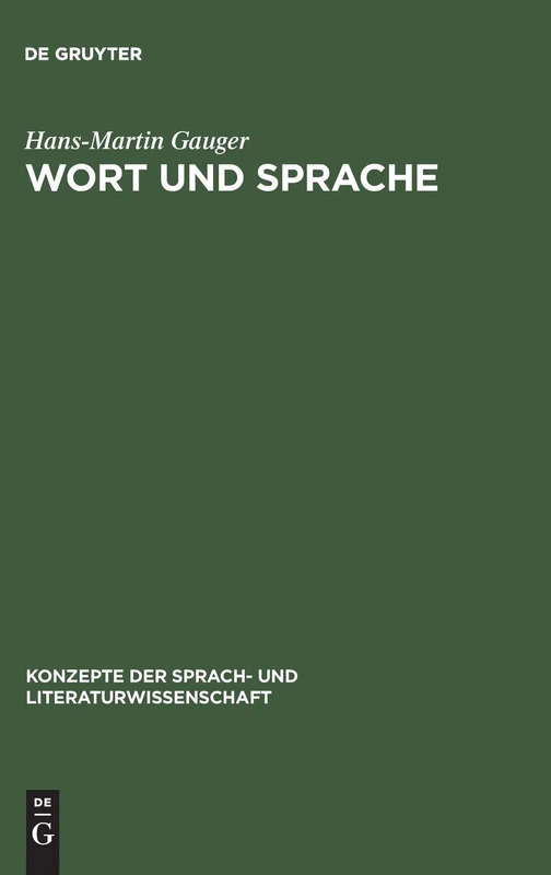 Wort und Sprache: Sprachwissenschaftliche Grundfragen: 3 (Konzepte Der Sprach- Und Literaturwissenschaft)