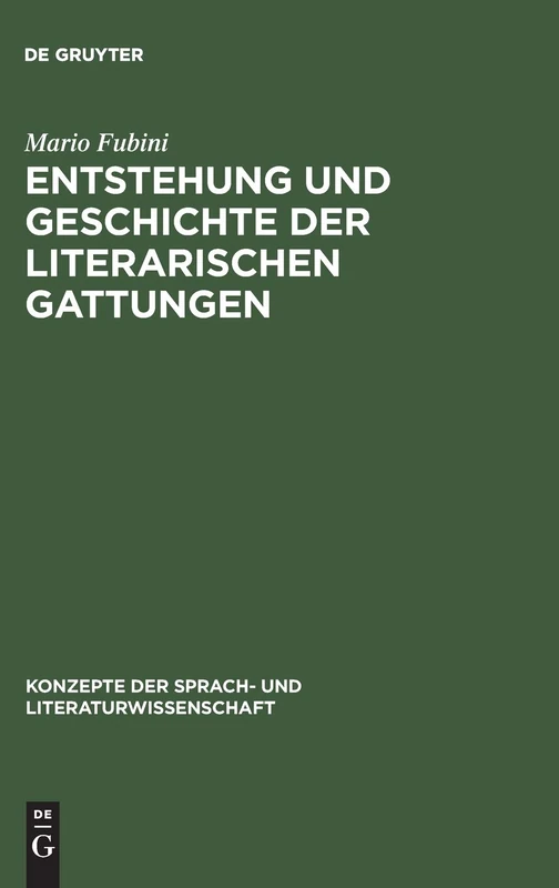 Entstehung und Geschichte der literarischen Gattungen: 7 (Konzepte Der Sprach- Und Literaturwissenschaft)